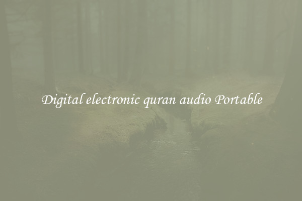 Digital electronic quran audio Portable