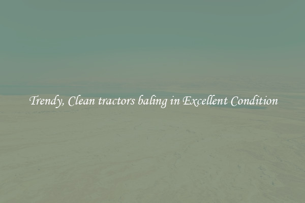 Trendy, Clean tractors baling in Excellent Condition