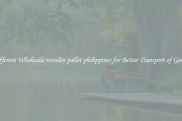 Different Wholesale wooden pallet philippines for Better Transport of Goods 