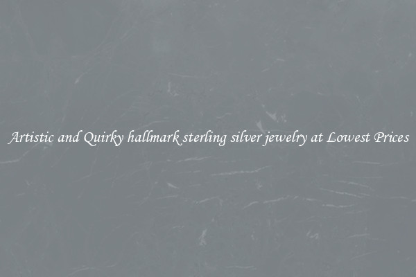 Artistic and Quirky hallmark sterling silver jewelry at Lowest Prices