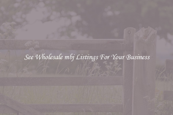 See Wholesale mbj Listings For Your Business