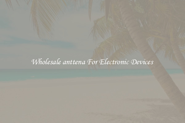 Wholesale anttena For Electronic Devices 